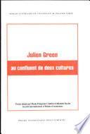 Julien Green au confluent de deux cultures