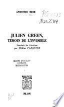 Julien Green, témoin de l'invisible