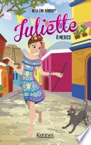 Juliette à Mexico