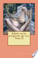 Juliette Ou Les Prosperites Du Vice