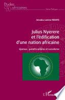 Julius Nyerere et l'édification d'une nation africaine