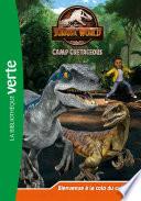 Jurassic World, la colo du crétacé 01 - Bienvenue à la colo du crétacé !