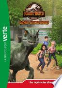 Jurassic World, la colo du crétacé 03 - Sur la piste des dinosaures