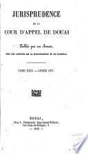 Jurisprudence de la cour impériale de Douai, ...
