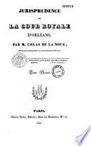 Jurisprudence de la cour royale d'Orléans