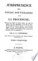 Jurisprudence des cours souveraines sur la procédure