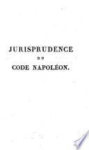 Jurisprudence du code civil, [ou Conférence du droit romain]