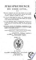 Jurisprudence du code civil, [ou Conférence du droit romain]