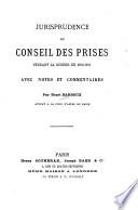 Jurisprudence du Conseil des prises pendant la guerre de 1870-1871