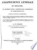 Jurisprudence générale du royaume, en matière civile, commerciale et criminelle; ou, Journal des audiences, de la cour de cassation et des cours royales