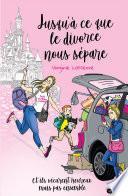 Jusqu'à ce que le divorce nous sépare