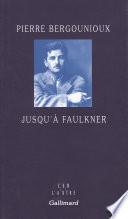 Jusqu'à Faulkner