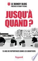 Jusqu'à quand ?