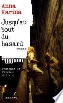 Jusqu'au bout du hasard