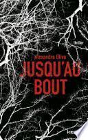 Jusqu'au bout