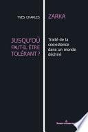 Jusqu'où faut-il être tolérant?