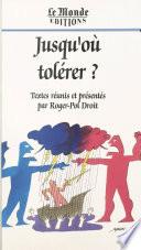 Jusqu'où tolérer ?
