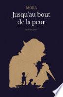 Jusqu’au bout de la peur