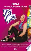 Just Dance : au-delà de mes rêves