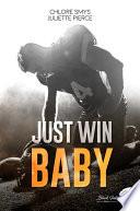 Just win Baby