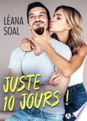 Juste 10 jours !