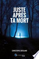 Juste après ta mort