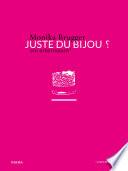 Juste du Bijou ?