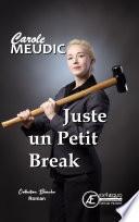 Juste un petit break