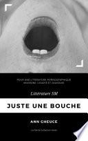 Juste Une Bouche