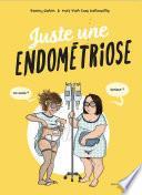 Juste une endométriose