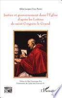 Justice et gouvernement dans l'Église d'après les lettres de saint Grégoire le Grand