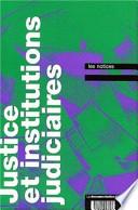 Justice et institutions judiciaires
