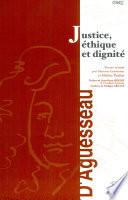 Justice, éthique et dignité