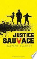 Justice sauvage