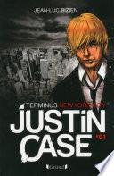 Justin Case, tome 1 - Terminus New York City