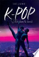 K-POP - Entre dans la danse