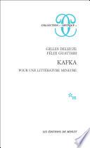 Kafka. Pour une littérature mineure