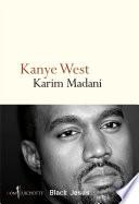 Kanye West. Black Jesus