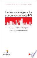 Karim vote à gauche et son voisin vote FN