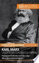 Karl Marx, la lutte des classes et le capital