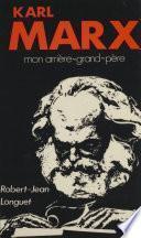 Karl Marx : mon arrière-grand-père