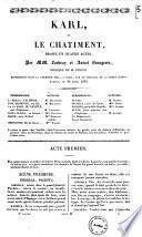 Karl ou Le chatiment drame en quatre actes par MM. Lockroy et Anicet Bourgeois