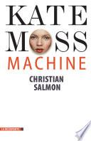 Kate Moss Machine
