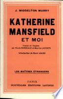 KATHERINE MANSFIELD ET MOI Par J. MIDDLETON MURRAY