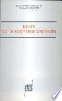 Keats ou le sortilège des mots