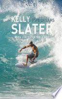 Kelly Slater : Pipe Dreams