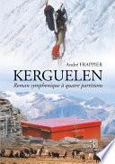 Kerguelen - Roman symphonique à quatre partitions