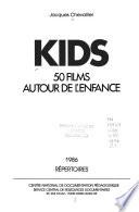 Kids: 50 films autour de l'enfance