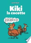 Kiki la cocotte : le meilleur des défis d'articulation et de prononciation !