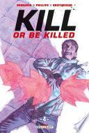 Kill or be killed